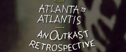 Outkast Retrospective